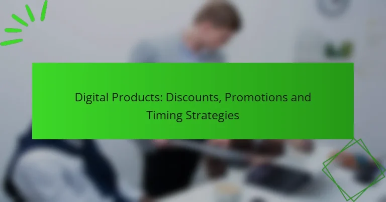 Digital Products: Discounts, Promotions and Timing Strategies