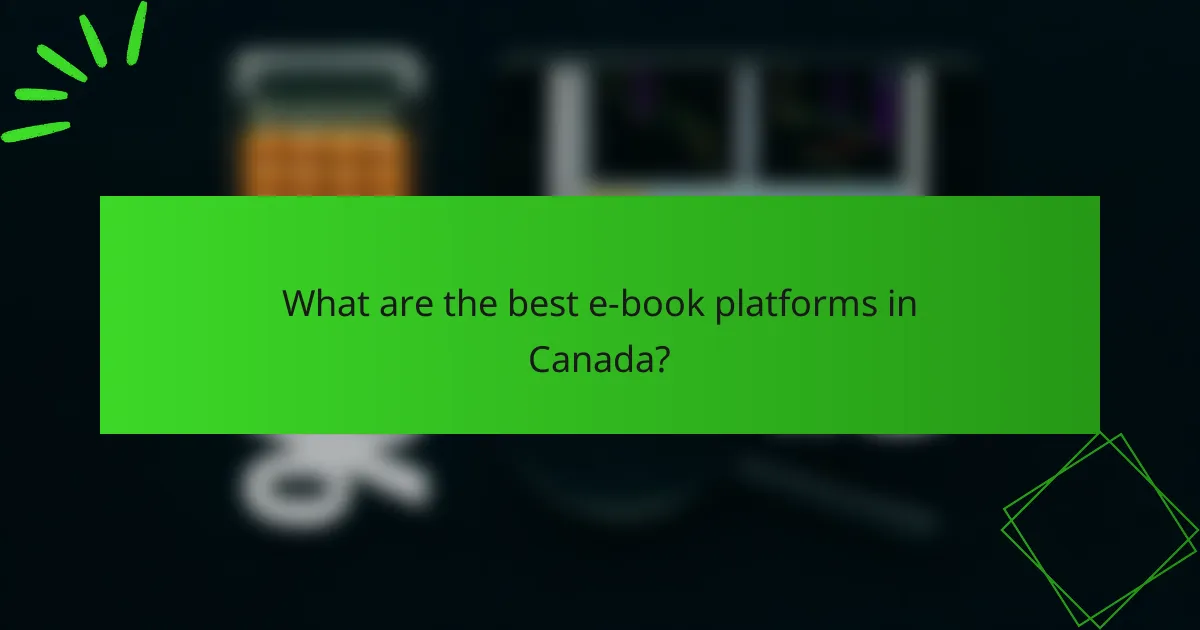 What are the best e-book platforms in Canada?